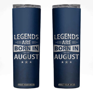 Funny Birthday Gifts For Men Skinny Tumbler Legends Are Born In August TB09 Navy Print Your Wear