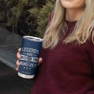 Funny Birthday Gifts For Men Tumbler Cup Legends Are Born In August TB09 Print Your Wear