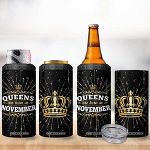 Birthday Gifts For Women 4 in 1 Can Cooler Tumbler Queens Are Born In November TB09 Print Your Wear