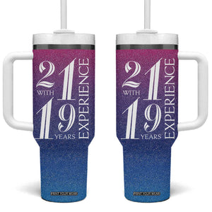Funny Birthday Gifts Tumbler With Handle 21 With 19 Years Experience TB09 One Size: 40 oz Gradient Print Your Wear