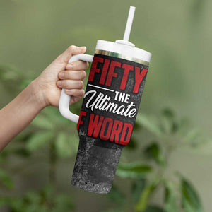 50th Birthday Gift Tumbler With Handle Fifty The Ultimate F World TB09 Print Your Wear