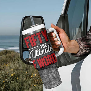50th Birthday Gift Tumbler With Handle Fifty The Ultimate F World TB09 Print Your Wear
