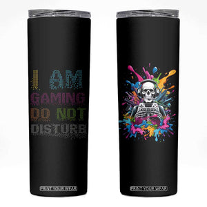 Funny Gamer Skinny Tumbler I Am Gaming Do Not Disturb TB09 Black Print Your Wear