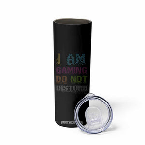 Funny Gamer Skinny Tumbler I Am Gaming Do Not Disturb TB09 Print Your Wear