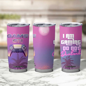 Funny Gamer Tumbler Cup I Am Gaming Do Not Disturb Game On TB09 Print Your Wear