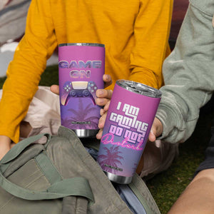 Funny Gamer Tumbler Cup I Am Gaming Do Not Disturb Game On TB09 Print Your Wear