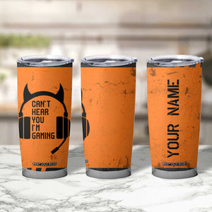 Personalized Gamer Tumbler Cup Custom Name Can't Hear You I'm Gaming TB09 Print Your Wear
