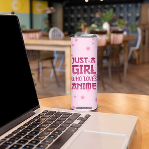 Anime Lover Gifts for Girls Skinny Tumbler Just A Girl Who Loves Anime TB09 Print Your Wear