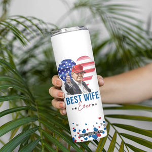 Funny Gifts for Wife Skinny Tumbler Best Wife Ever Trump Anniversary Valentines TB09 Print Your Wear