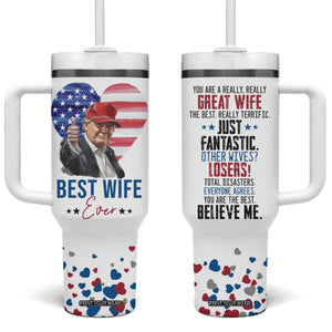 Funny Gifts for Wife Tumbler With Handle Best Wife Ever Trump Anniversary Valentines TB09 One Size: 40 oz White Print Your Wear