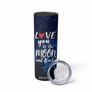 Romantic Gift for Couple Skinny Tumbler Love You To The Moon And Back TB09 Print Your Wear