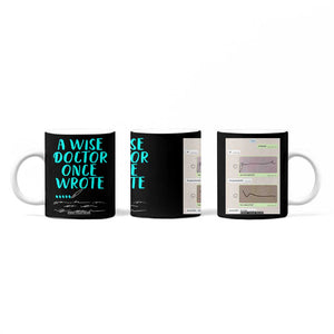 Doctor Gifts Coffee Mug A Wise Doctor Once Wrote Funny Thank You Gift TB10 Print Your Wear