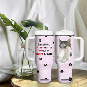 Funny Husky Tumbler With Handle Everything Tastes Better With Dog Hair Gifts for Husky Owner TB10 Print Your Wear