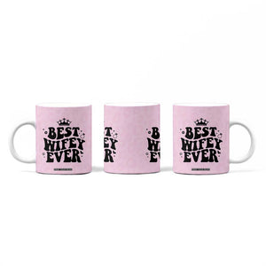 Gifts For Wife from Husband Coffee Mug Best Wifey Ever Bride Bachelorette Wedding Gifts TB10 Print Your Wear