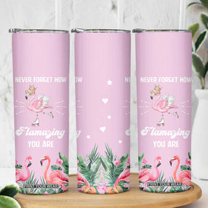 Flamingo Gifts Skinny Tumbler Appreciation Inspirational Gift for Her TB10 Print Your Wear