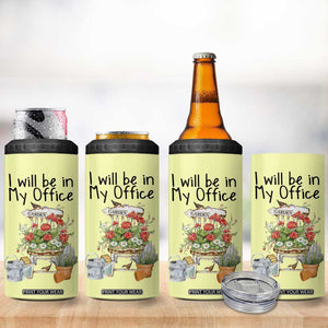 Funny Gardener 4 in 1 Can Cooler Tumbler I Will Be In My Office Gardening Lover Botanist Plant Lovers TB10 Print Your Wear