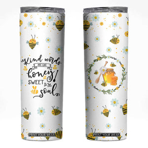 Christian Gifts For Women Skinny Tumbler Kind Words are Like Honey Inspirational Bible Verse TB10 White Print Your Wear
