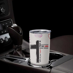 Christian Gifts For Women Tumbler Cup Trust In The Lord Encouraging Bible Verse Inspirational Gift TB10 Print Your Wear