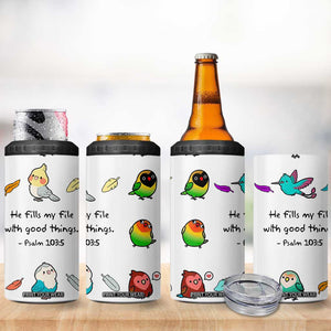Christian Gifts 4 in 1 Can Cooler Tumbler Birds Psalm 103:5 He Fills My Life With Good Things TB10 Print Your Wear