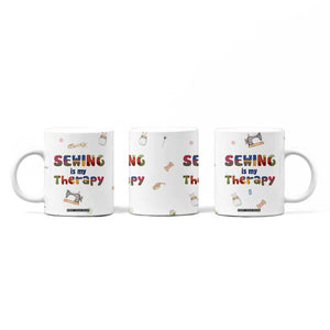 Sewing Gifts For Women Coffee Mug Sewing Is My Therapy Quilting Lovers Tailors Crafters TB10 Print Your Wear