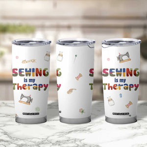 Sewing Gifts For Women Tumbler Cup Sewing Is My Therapy Quilting Lovers Tailors Crafters TB10 Print Your Wear