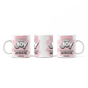 Funny Office Coffee Mug Everyone Brings Joy To This Office Humor TB10 Print Your Wear