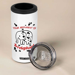 White Elephant Gift 4 in 1 Can Cooler Tumbler Your Argument Is Irrelephant Lawyer Gifts TB10 Print Your Wear