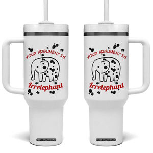 White Elephant Gift Tumbler With Handle Your Argument Is Irrelephant Lawyer Gifts TB10 One Size: 40 oz White Print Your Wear
