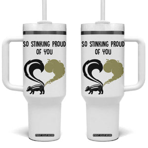 Funny Skunk Graduation Tumbler With Handle So Stinking Proud Of You TB10 One Size: 40 oz White Print Your Wear