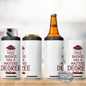 Masters Degree Graduation 4 in 1 Can Cooler Tumbler This Badass Has A Masters Degree TB10 Print Your Wear