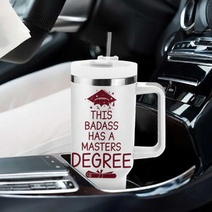 Masters Degree Graduation Tumbler With Handle This Badass Has A Masters Degree TB10 Print Your Wear