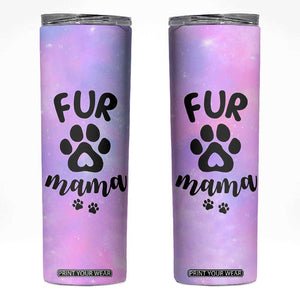Fur Mama Skinny Tumbler Cat Dog Mom Gifts For New Puppy Fur Baby Owners TB10 Galaxy Print Your Wear
