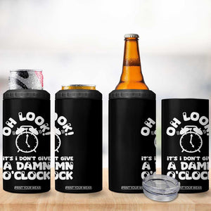 Funny Retirement Gifts 4 in 1 Can Cooler Tumbler Oh Look Its I Dont Give a Damn O Clock Retired Coworker Gag Gifts TB10 Print Your Wear