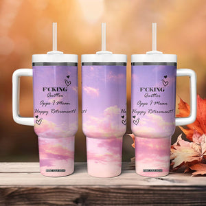 Funny Quitter Job Tumbler With Handle Opps I Mean Happy Retirement TB10 Print Your Wear