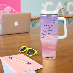Funny Quitter Job Tumbler With Handle Opps I Mean Happy Retirement TB10 Print Your Wear