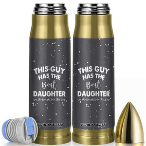 Funny Dad Gifts From Daughter Bullet Tumbler This Guy Has The Best Step Daughter Fathers Day TB10 Grey Print Your Wear