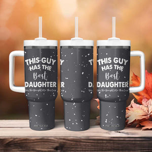Funny Dad Gifts From Daughter Tumbler With Handle This Guy Has The Best Step Daughter Fathers Day TB10 Print Your Wear