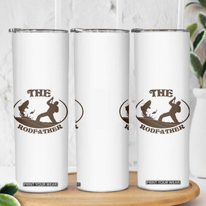 The Rod Father Skinny Tumbler Rodfather Funny Dad Fishing Gifts Fathers Day TB10 Print Your Wear