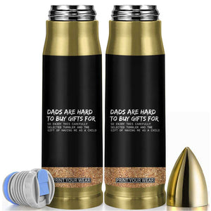 Funny Father's Day Gift For Dad Bullet Tumbler Christmas Birthday Gifts From Daughter Son TB10 Black Print Your Wear