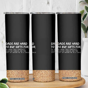 Funny Father's Day Gift For Dad Skinny Tumbler Christmas Birthday Gifts From Daughter Son TB10 Print Your Wear