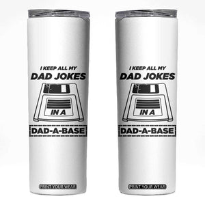 Funny Dad Joke Skinny Tumbler Dad-a-Base Father's Day Gift For Dad TB10 White Print Your Wear