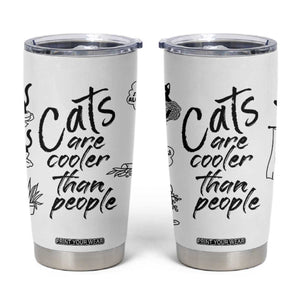 Cat Lover Gifts Tumbler Cup Cats Are Cooler Than People Black Cat Mom TB10 White Print Your Wear