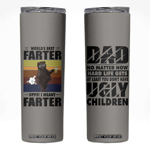 Funny Father's Day Gift For Dad Skinny Tumbler Papa Bear World's Best Farter I Mean Father TB10 Grey Print Your Wear