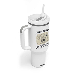 Funny Photographer Tumbler With Handle I Shoot People Sometimes Cut Off Their Heads TB10 Print Your Wear