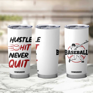 Baseball Tumbler Cup Never Quit Funny Baseball Player Fan Coach Catcher Pitcher TB10 Print Your Wear