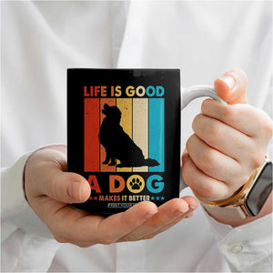 Gift For Dog Lovers Coffee Mug Retro Life Is Better With A Dog TB10 Print Your Wear