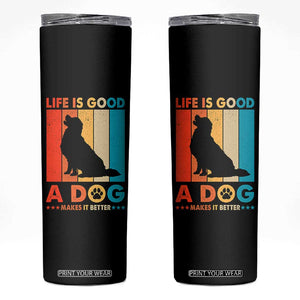 Gift For Dog Lovers Skinny Tumbler Retro Life Is Better With A Dog TB10 Black Print Your Wear