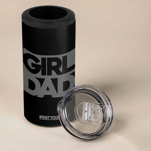 Girl Dad 4 in 1 Can Cooler Tumbler Father's Day Gift For Dad From Daughter TB10 Print Your Wear