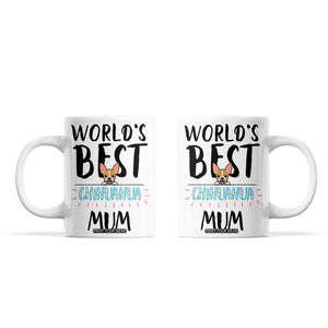 Chihuahua Dog Mom Coffee Mug Gift For Dog Lovers Women New Puppy Fur Baby Owners TB10 White Print Your Wear