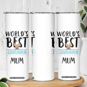 Chihuahua Dog Mom Skinny Tumbler Gift For Dog Lovers Women New Puppy Fur Baby Owners TB10 Print Your Wear